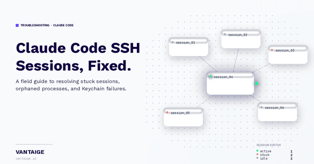 Claude Code SSH Stuck or Not Connecting: Windows and Mac Fixes | Vantaige