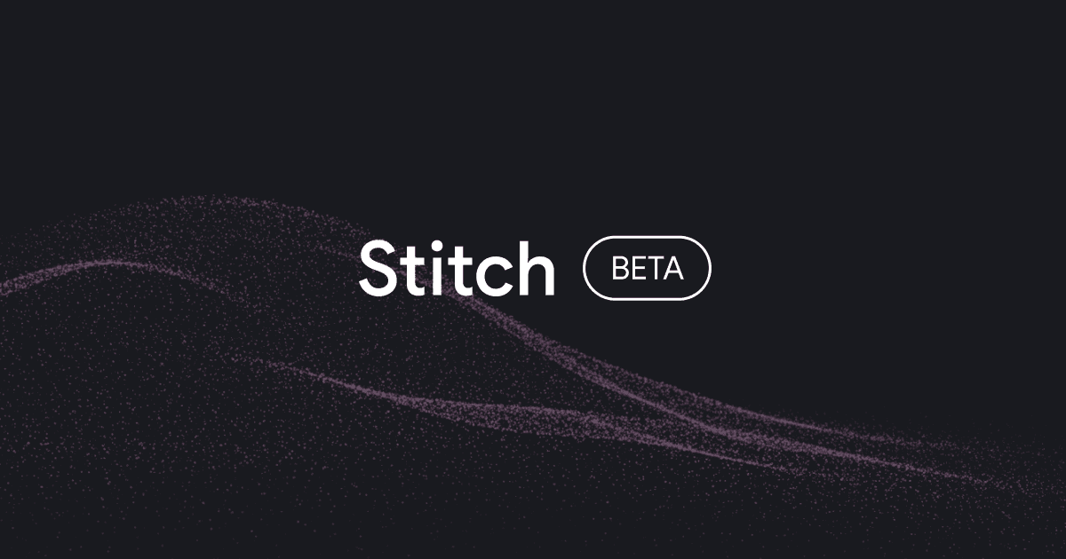 Stitch by Google screenshot